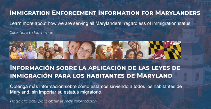 Click To Learn More About Immigration Enforcement Information for Marylanders