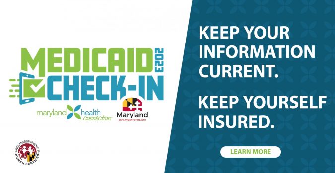 Medicaid Check-In 2023: Keep your info current and yourself insured