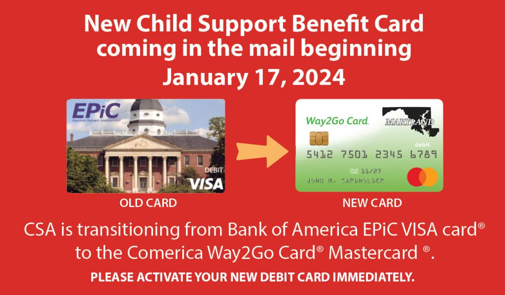 NEW CHILD SUPPORT DEBIT CARD COMING JANUARY 17, 2024 - Cards Changing from Bank of America Prepaid EPiC VISA card to Comerica Bank Way2Go Card