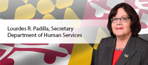 Lourdes R. Padilla, Secretary, Department of Human Services
