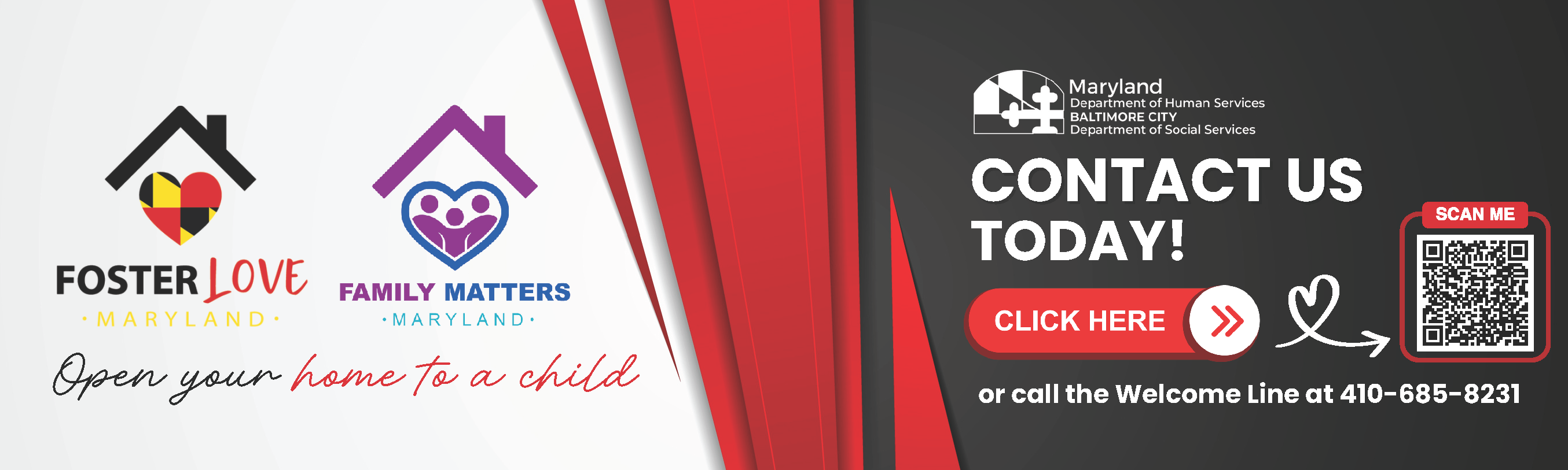 Foster Love and Family Matters Maryland web banner: 'Open your home to a child.' Contact BCDSS at 410-685-8231 or scan the QR code to learn more.